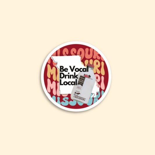 "Be Vocal, Drink Local" Missouri OMC Decal Sticker